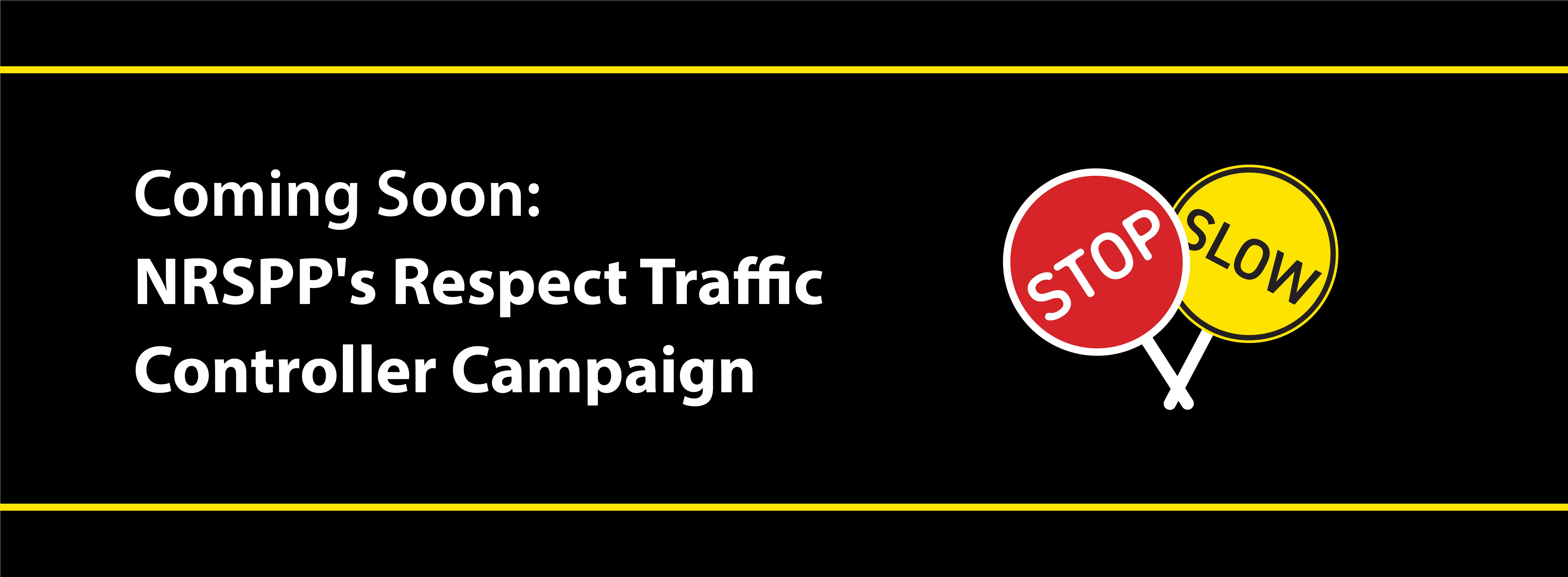 NRSPP Australia Coming Soon NRSPP's Respect Traffic Controller Campaign